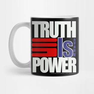 TRUTH IS THE POWER Mug